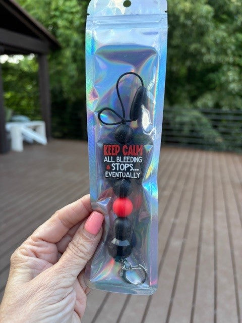 Freshie Car Holder- Keep Calm All Bleeding stops Eventually-40